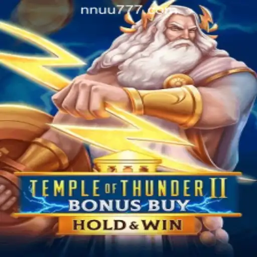 Exploring the Thrills of TempleofThunderIIBonusBuy: A Journey into NNU777 Oficial Slots Brasil