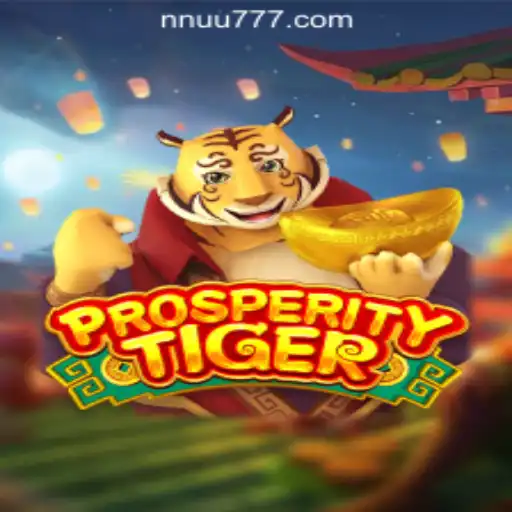 Exploring the Thrills of ProsperityTiger: The Leading Game at NNU777 Oficial Slots Brasil #1
